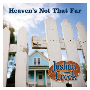 Обложка для Joshua Creek - Mornin' Dad