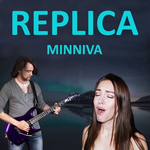 Обложка для Minniva - Replica (Cover Sonata Arctica)