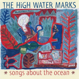 Обложка для The High Water Marks - Sixth of July