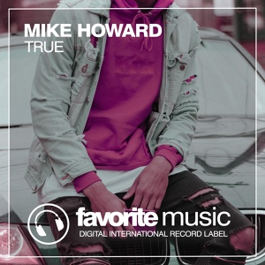 Обложка для Mike Howard - True