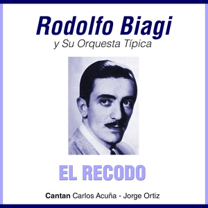 Обложка для Rodolfo Biagi - El Recodo