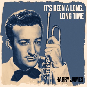 Обложка для Harry James - Some Of These Days