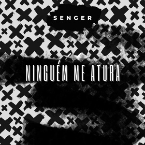 Обложка для Senger - Ninguém Me Atura