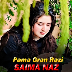 Обложка для Saima Naz - Pama Gran Razi