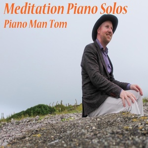 Обложка для Piano Man Tom - 15 Minutes Relaxing Meditation Music