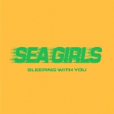 Обложка для Sea Girls - Sleeping With You