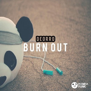 Обложка для Deorro - Burn Out