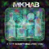 Обложка для MKHAB - I Got Something For You