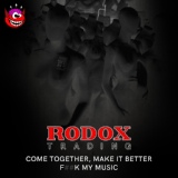 Обложка для Rodox Trading - Come Together, Make It Better
