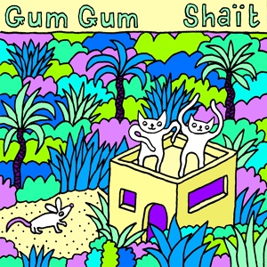 Обложка для Gum Gum - Shaït