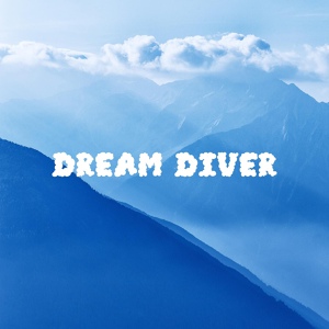 Обложка для Dream Diver - Reaching Clouds