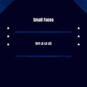 Обложка для Small Faces - Sha La La Lee