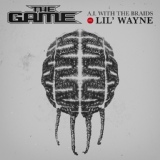 Обложка для The Game feat. Lil Wayne - A.I. With The Braids