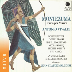 Обложка для Danielle Borst, Luis Masson, La Grande Écurie et la Chambre du Roy, Jean-Claude Malgoire - Montezuma, RV 723, Act II: Vanne, che vendicata (Mitrena, Asparo)