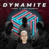 Обложка для [DL Audio] - LANNE, Luke Madness - Dynamite