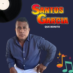 Обложка для Santos García - Que Bonito
