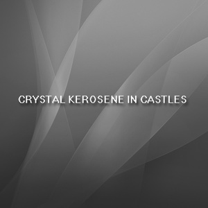 Обложка для MESTA NET - Crystal Kerosene in Castles (Speed Up)