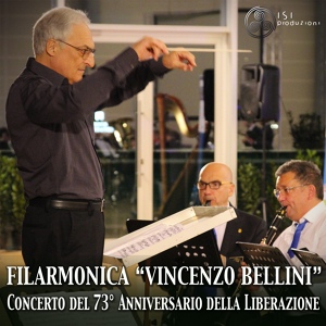Обложка для Luigi Giordano, Filarmonica Vincenzo Bellini - Liberty Bell
