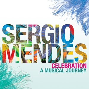 Обложка для Sergio Mendes - Kisses (feat. Gracinha Leporace)
