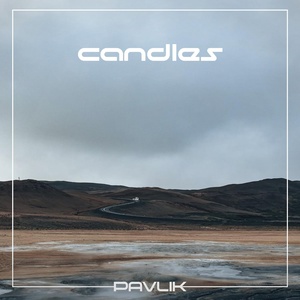 Обложка для Pavlik - Candles