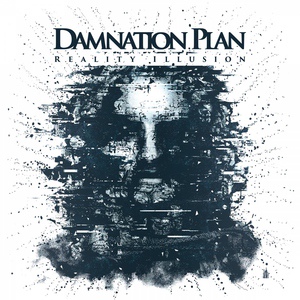 Обложка для 03 - Damnation Plan (2017 - "Reality Illusion") - Rulers Of Truth
