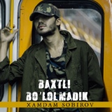 Обложка для Xamdam Sobirov - Baxtli Bo'lolmadik