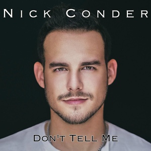 Обложка для Nick Conder - Don't Tell Me