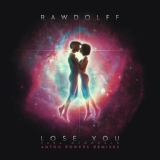Обложка для Rawdolff, Tara Mcdonald, Anton Powers - Lose You