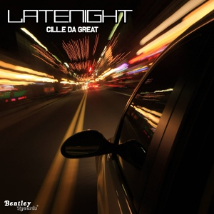 Обложка для Cill.E Da Great - Late Night