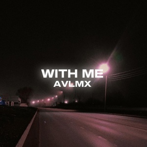 Обложка для AVLMX - WITH ME