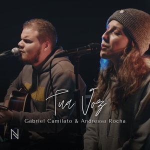 Обложка для Andressa Rocha feat. Gabriel Camilato - Tua Voz