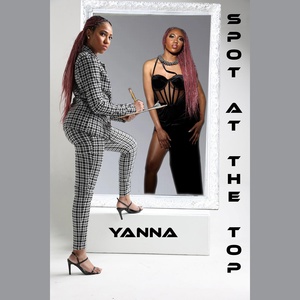 Обложка для Yanna - Spot at the Top