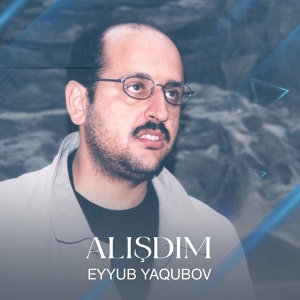 Обложка для Eyyub Yaqubov - Uzaqda