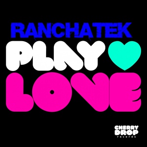 Обложка для RanchaTek - Play Love