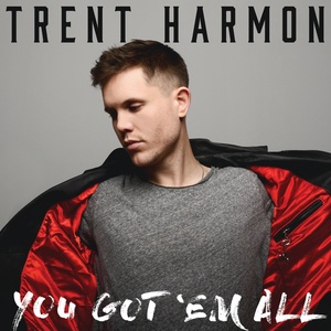 Обложка для Trent Harmon - You Got 'Em All