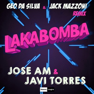 Обложка для Javi Torres, Jose Am - Lakabomba