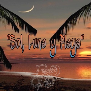 Обложка для Edgaar Mtz - Sol, Luna y Playa