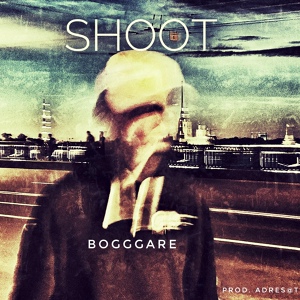 Обложка для bogggare - Shoot