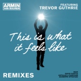 Обложка для Armin Van Buuren Feat. Trevor Guthrie - This Is What It Feels Like (Giuseppe Ottaviani Radio Edit)