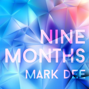 Обложка для Mark Dee - Nine Months