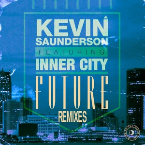 Обложка для Kevin Saunderson - Future