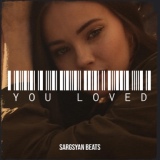 Обложка для Sargsyan Beats - You Loved