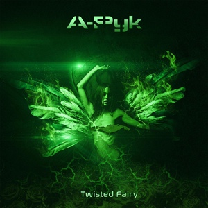 Обложка для A-Pyk - Twisted Fairy