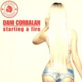 Обложка для Dani Corbalan - Starting A Fire