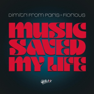 Обложка для Dimitri From Paris, Fiorious - Music Saved My Life