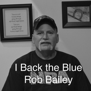 Обложка для Rob Bailey - I Back the Blue