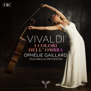 Обложка для Ophélie Gaillard & Pulcinella Orchestra - Concerto for cello and bassoon in E Minor, RV. 409- II. Allegro