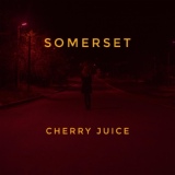 Обложка для Somerset - Cherry Juice