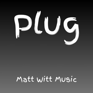 Обложка для Matt Witt Music - Plug