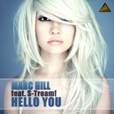 Обложка для Marc Hill feat. S-Tream! - Hello You (Randee Remix)